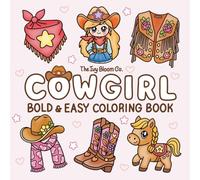Cowgirl: Bold & Easy Coloring Book: Kawaii and western themed Coloring Book for Adults, Teens & Kids with simple and bold designs