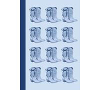 Cowgirl Boots Notebook - Blue Western Style Journal: 120 Blank Pages, 6x9 Inches | Cute Notebook for Writing, Notes, Lists & Planning | Ideal Gift for ... & Lovers of All Things Country and Western