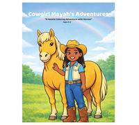 Cowgirl Mayah's Adventures: A Gentle Coloring Adventure with horses (Mayah's Gentle Adventures)