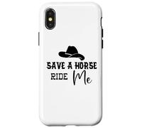 Cowgirl Save a Horse Ride a Cowboy Men Save a Horse Ride Me Carcasa para iPhone X/XS