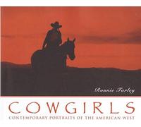 Cowgirls: Contemporary Portraits of the American West by Farley (1998-04-17)