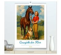 Cowgirls der 50er (hochwertiger Premium Wandkalender 2026 DIN A2 hoch), Kunstdruck in Hochglanz: Ein Hauch von 50er-Jahre-Glamour trifft auf ... treue Vierbeiner in zeitlosen Pin-up-Motiven