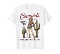 Cowgirls Don't Cry Hold On Tight Rodeo Western Camiseta