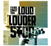 Cowley, Neil -Trio- - Loud Louder Stop