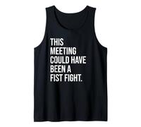 Coworker Email This Meeting Could Have Been Fist a Fight Camiseta sin Mangas