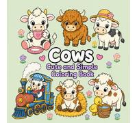 Cows: Cute and Simple Coloring Book: Ages 3-8: Easy Farm Animal Coloring Pages with Bold Lines, Adorable Cows, and Fun Country Adventures