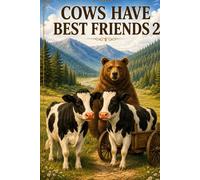 Cows Have Best Friends 2