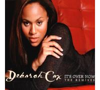 Cox,Deborah - It's Over Now-Remix [Import]