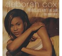 Deborah Cox - Things Just Ain'T The Same (5 Dance Mixes) U.s.a