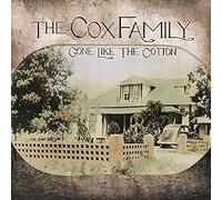 Cox Family - Gone Like the Cotton