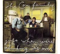 Cox Family - Just When We're Thinking It's [Casete]