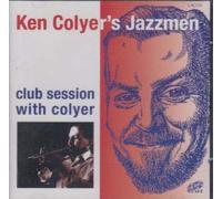 Coyler Ken Jazzmen - Club Session with Colyer