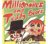 Coyne,Kevin - Millionaires and Teddy Bears