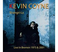 Coyne, Kevin - Shangri-la-Live in Bremen 1975 & 2001