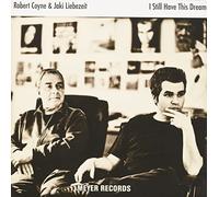 Coyne,Robert & Jaki - I Still Have This Dream (Lp,180g Vinyl) [Vinilo]