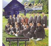 El Coyote Y Su Banda - Rancho Grande