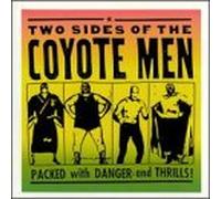 Coyotemen, the - 2 Sides of..