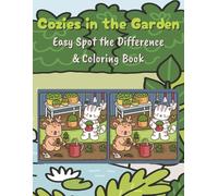 Cozies in the Garden: Easy Spot the Difference and Coloring Book