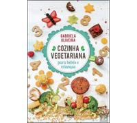 Cozinha Vegetariana para Bebés e Crianças
