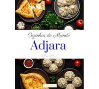 Cozinhas do Mundo: Adjara