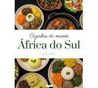 Cozinhas do mundo: África do Sul