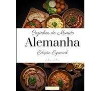 Cozinhas do mundo : Alemanha: (Edição especial)