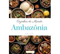 Cozinhas do mundo: Ambazônia