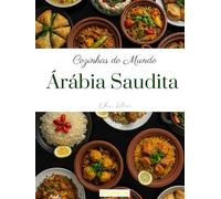 Cozinhas do mundo: Arábia Saudita