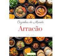 Cozinhas do Mundo: Arracão