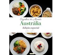 Cozinhas do Mundo: Austrália (Edição especial)