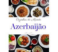 Cozinhas do Mundo: Azerbaijão