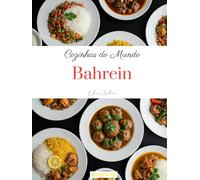 Cozinhas do Mundo: Bahrein