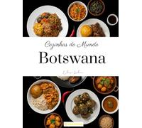 Cozinhas do Mundo: Botswana