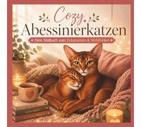 Cozy Abessinierkatzen: Katzen-Malbuch im Bold-&-Easy-Stil zum Entspannen & Wohlfühlen