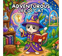 Cozy & Adventurous Life of Cat: A Cute and Relaxing Coloring Book for Kids, Teens and Adults Featuring Cozy Life, Daily Moments, and Magical Cat Worlds for Stress Relief