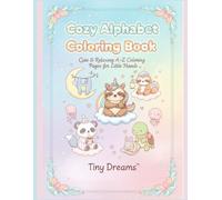 Cozy Alphabet Coloring Book: Cute & Relaxing A-Z Coloring Pages for Little Hands