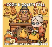 Cozy and Comfy Fall | Bold and Easy Coloring Book: Big Bold Lines Meet Autumn Comfort - Perfect for All Ages