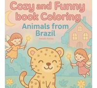 Cozy and Funny Coloring book Animals from Brazil