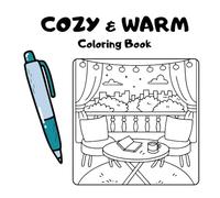 Cozy and Warm Coloring Book for Adults and Teenagers
