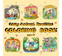 Cozy Animal Families Coloring Book for Kids Ages 4-10: 50 Fun and Detailed Pages to Color - Perfect for Young Artists!