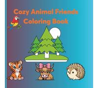 Cozy Animal Friends Coloring Book: Fun and Relaxing Coloring Pages for Kids