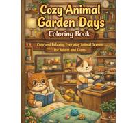 Cozy Animal Garden Days: Cute Garden Animals Coloring Book (Cozy Animal Coloring Series)
