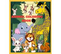Cozy Animal Life Coloring Book Super Cute Animal Characters in Everyday Activities with Easy Designs for Calm and Relaxation: Cute and Simple Animal Coloring Pages for Relaxation and Peaceful Moments