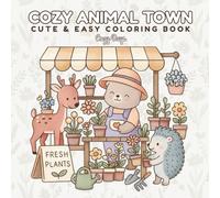 COZY ANIMAL TOWN: Cute & Easy Coloring Book for Adults & Kids with 40 Unique Charming Designs | Train Station, Space Mission, Pizza Kitchen, Safari ... Site: Relaxing & Fun Animal Friends Scenes
