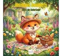 Cozy Animals - Animaux Douillets - Livre de Coloriage pour Adultes et Ados: 60 illustrations kawaii d’animaux mignons - thé, lecture, jardinage et détente anti-stress