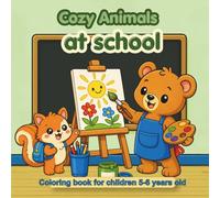 Cozy Animals at school: Coloring book for children