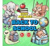 Cozy Animals: Back to School Bold & Easy Coloring Book for Kids Ages 3-8: Bold & Easy Coloring Book for Kids Ages 3-8 | Cute School Adventures with ... (Nature's World: Bold and Easy Coloring)