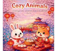 Cozy Animals: Coloriage cosy - un univers doux et réconfortant