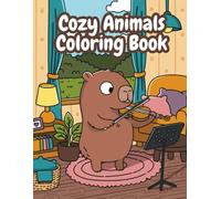 Cozy Animals Coloring Book: A relaxing coloring book with cute animals and peaceful moments