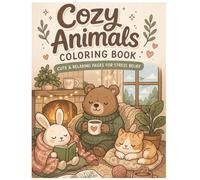 Cozy Animals Coloring Book: Cute & Relaxing Pages For Stress Relief